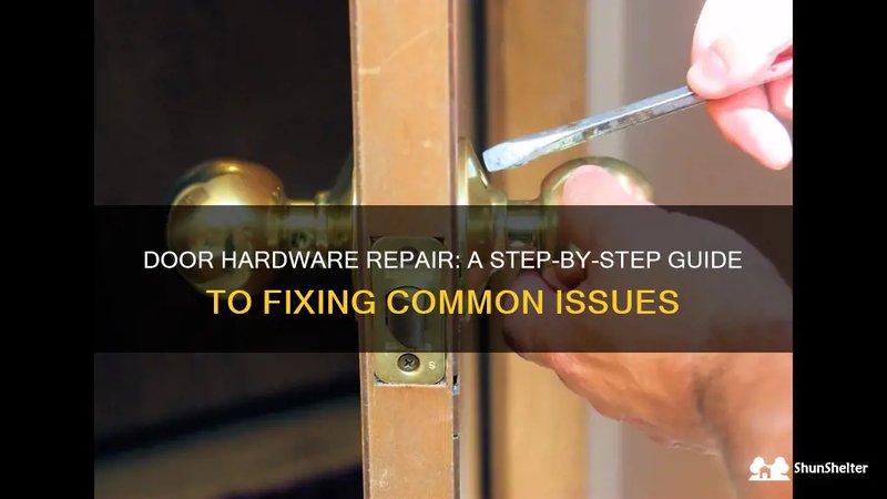 How To Determine If Your Door Hardware Needs Repair Or Replacement
