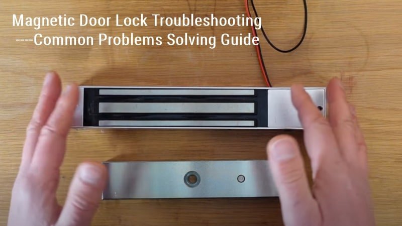 Troubleshooting A Magnetic Latch Not Holding The Door Closed